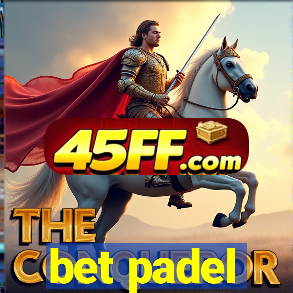 bet padel